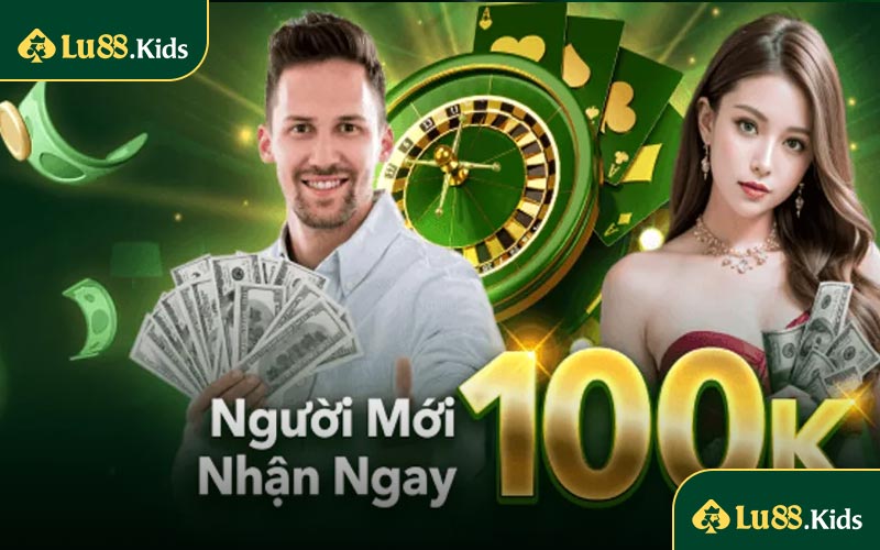 Chi tiết sự kiện Khuyến Mãi Lu88 Tặng 100K tại Lu88